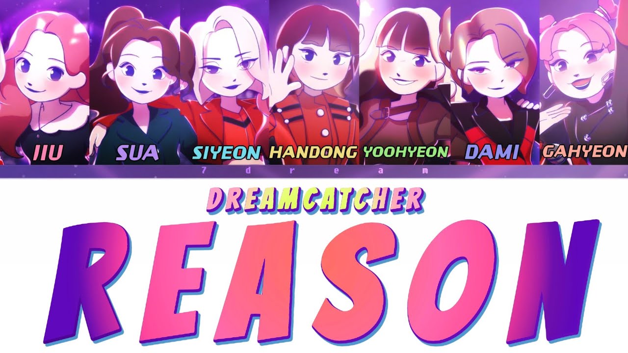 DREAMCATCHER-'REASON' Color Coded Lyrics