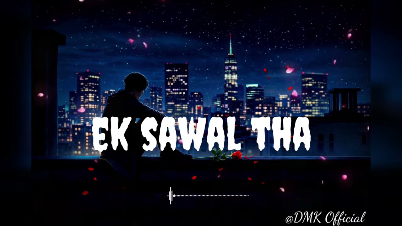 Ak Sawal Tha 😔 | New Sad Song 2026 | Hindi Sad Song | Emotional Breakup Song
