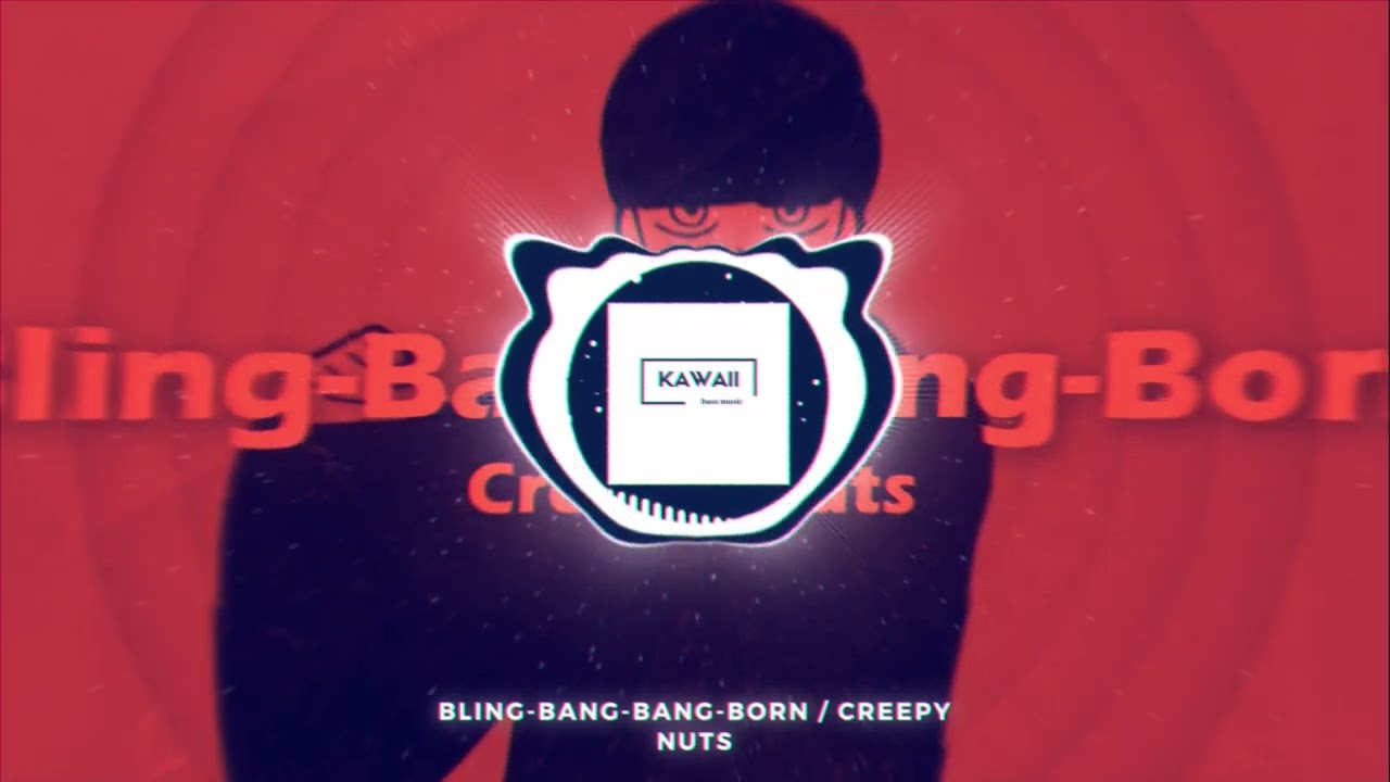 【重低音強化】Creepy Nuts - Bling-Bang-Bang-Born 【HQ】