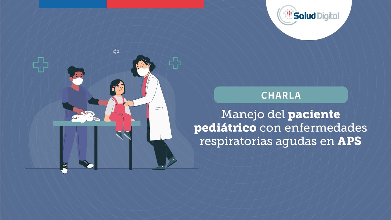 14/06/2023 Manejo del Paciente Pediátrico con Enfermedades Respiratorias Agudas en APS