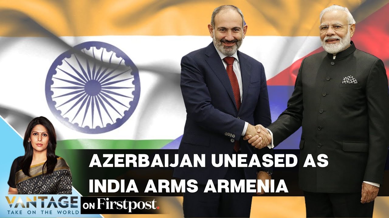 India Arming Armenia: Here's Why Azerbaijan is Worried | Vantage with Palki Sharma
