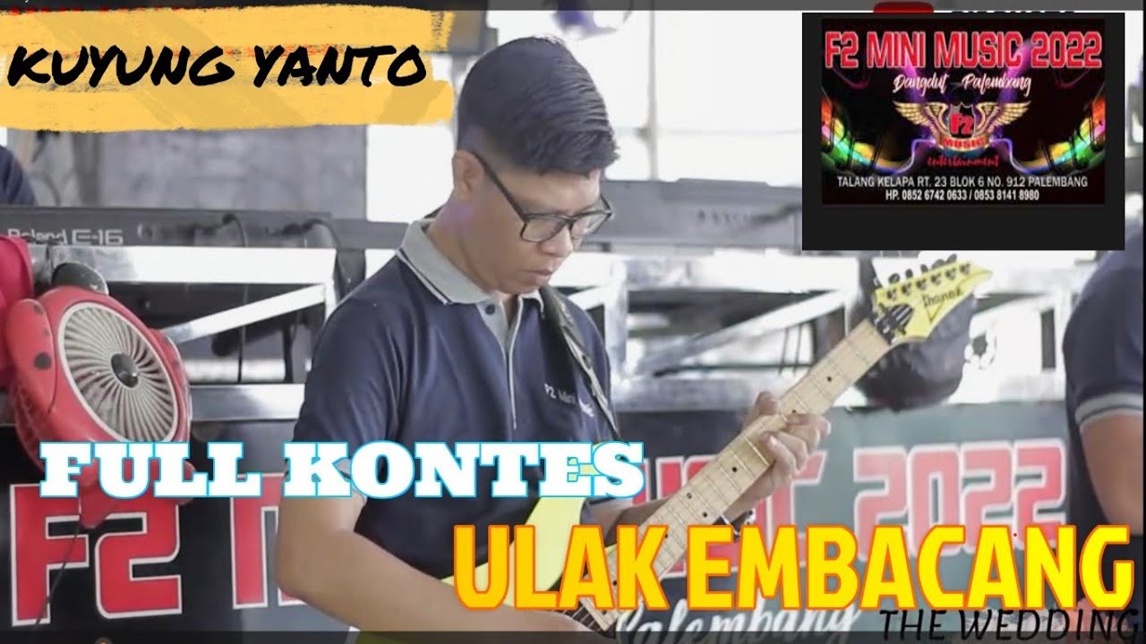 FULL KONTES BERSAMA F2 MUSIC PALEMBANG DESA ULAK EMBACANG