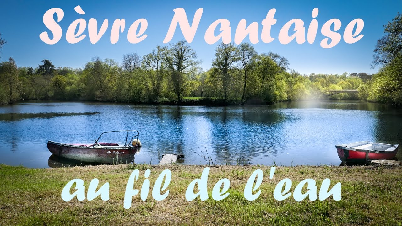 La Sèvre Nantaise - au fil de l'eau