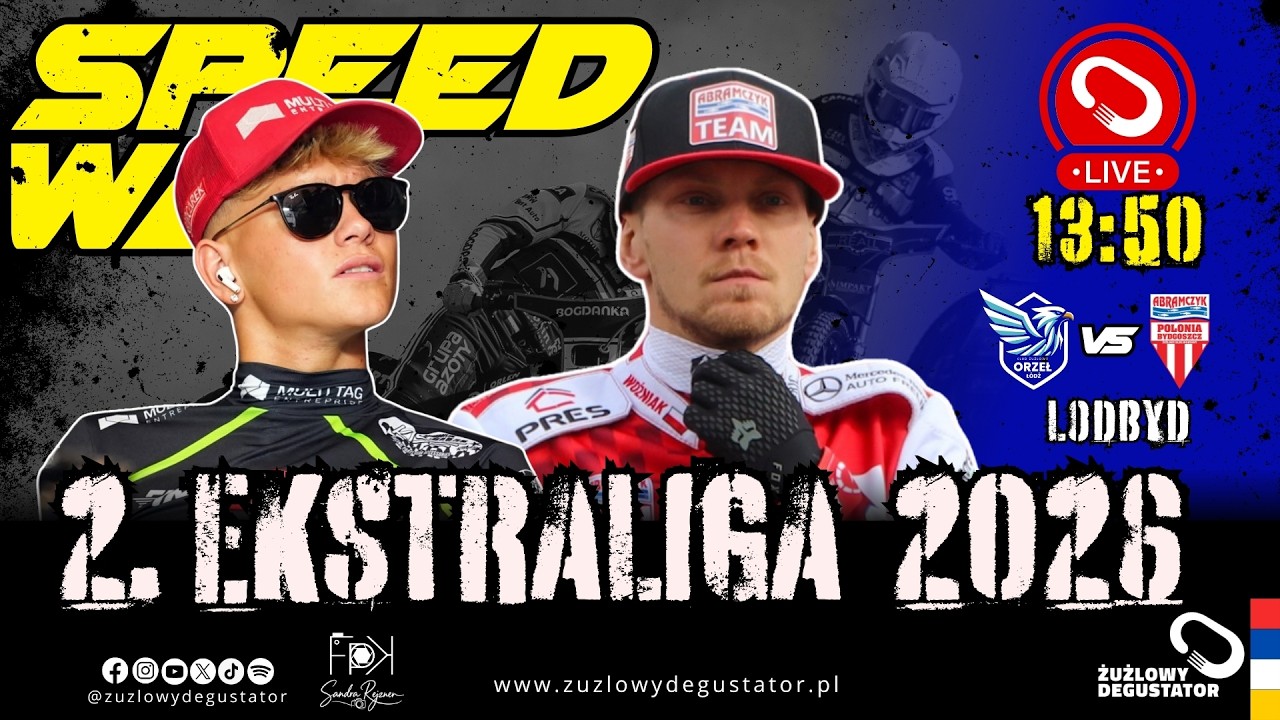 Oglądamy: Orzeł Ł&oacute;dź - Polonia Bydgoszcz - 13 kolejka 2 Ekstraligi 8.08.2026