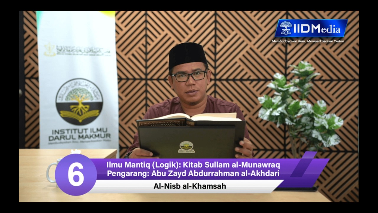 Ilmu Mantiq (Logik): Kitab Sullam al-Munawraq Pengarang: Abu Zayd ‘Abdurrahman al-Akhdari