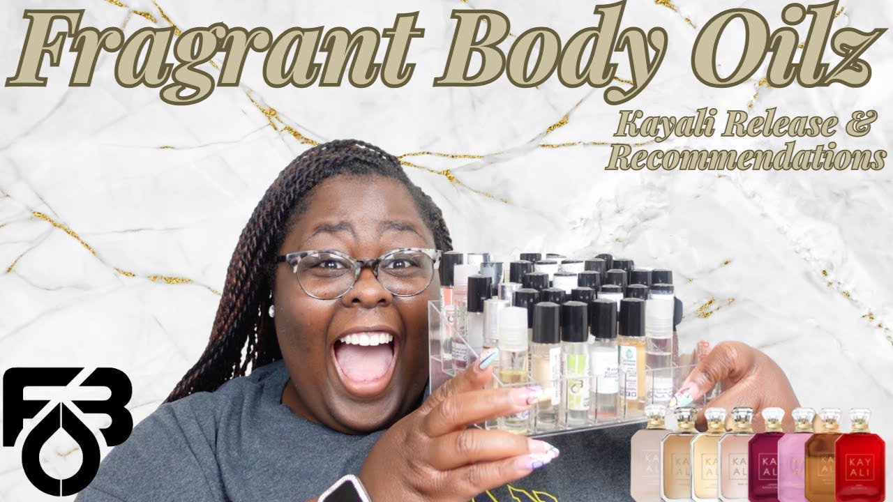 Fragrant Body Oilz|Kayali Release & Recommendations| We Still Black History Month| Episode 11