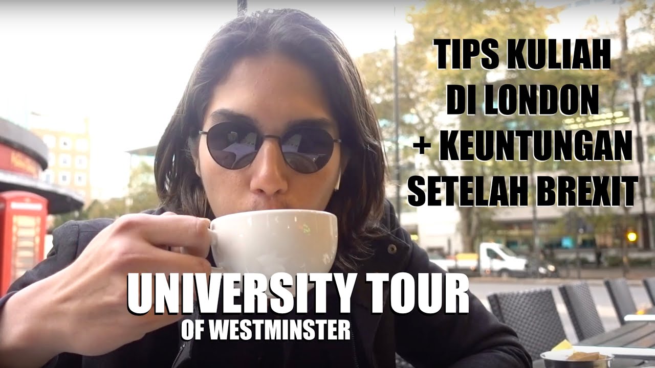 University of Westminster TOUR! + Tips Kuliah di London - ELVLOG15
