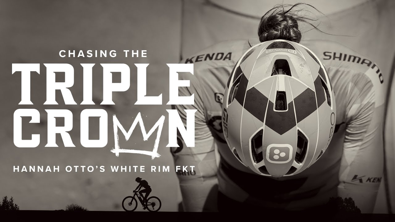 Hannah Otto's White Rim FKT | Chasing The Triple Crown | OFFICIAL FILM
