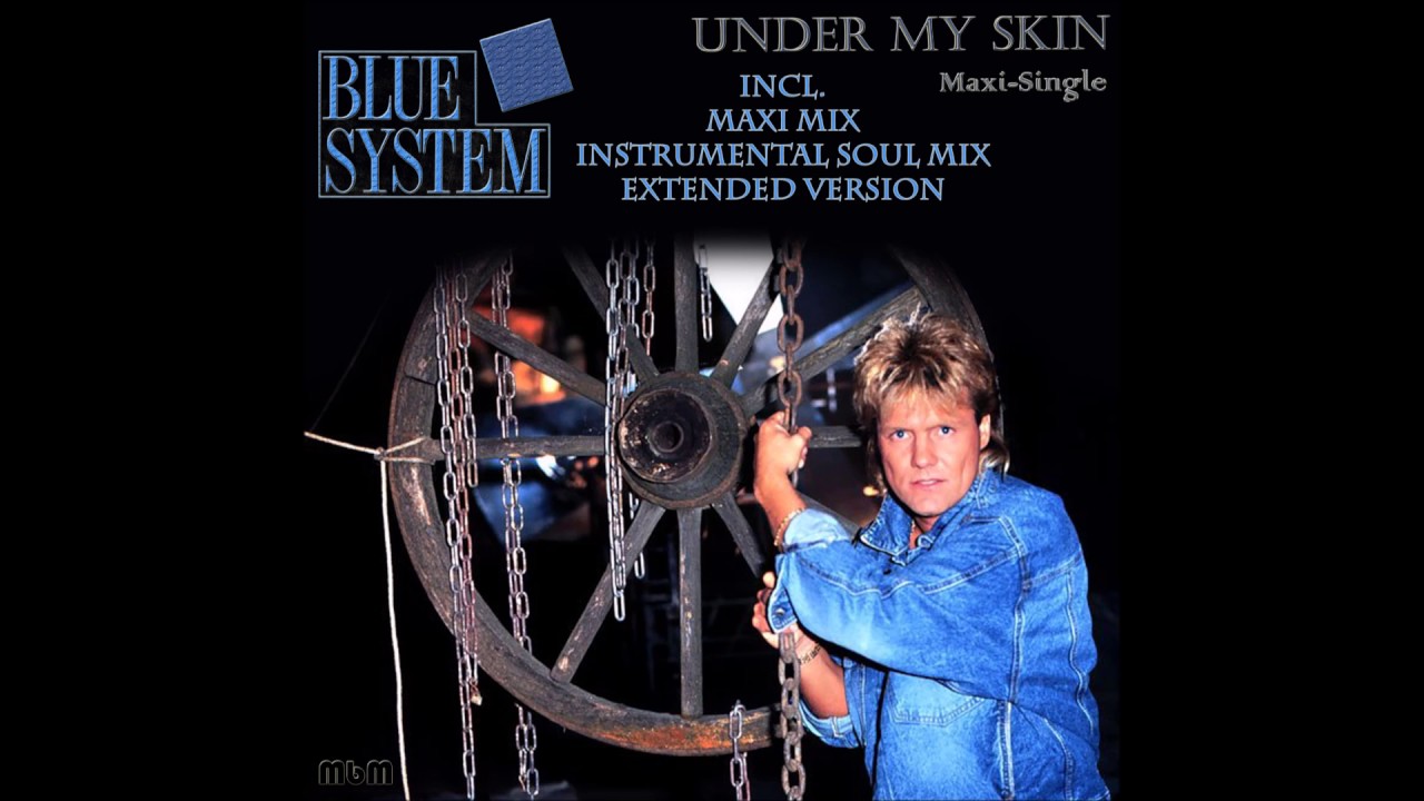 Blue System - Under My Skin Maxi-Single (re-cut by Manaev)