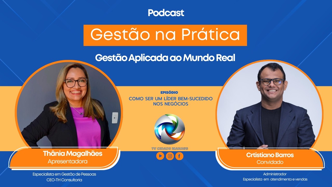PODCAST GESTÃO NA PRÁTCA - THANIA MAGALHÃES ENTREVISTA CRISTIANO BARROS (ADMINISTRADOR)