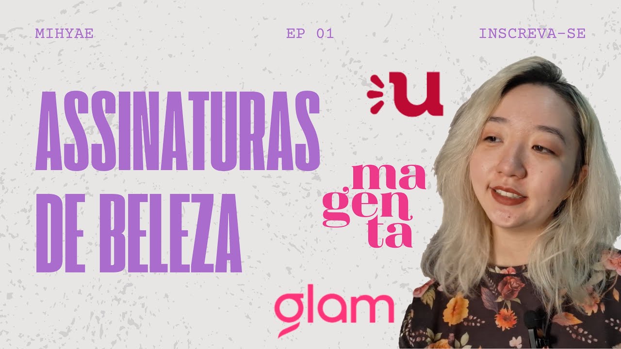 UAUBox, Glambox ou Box Magenta? Comparativo entre as assinaturas de beleza.