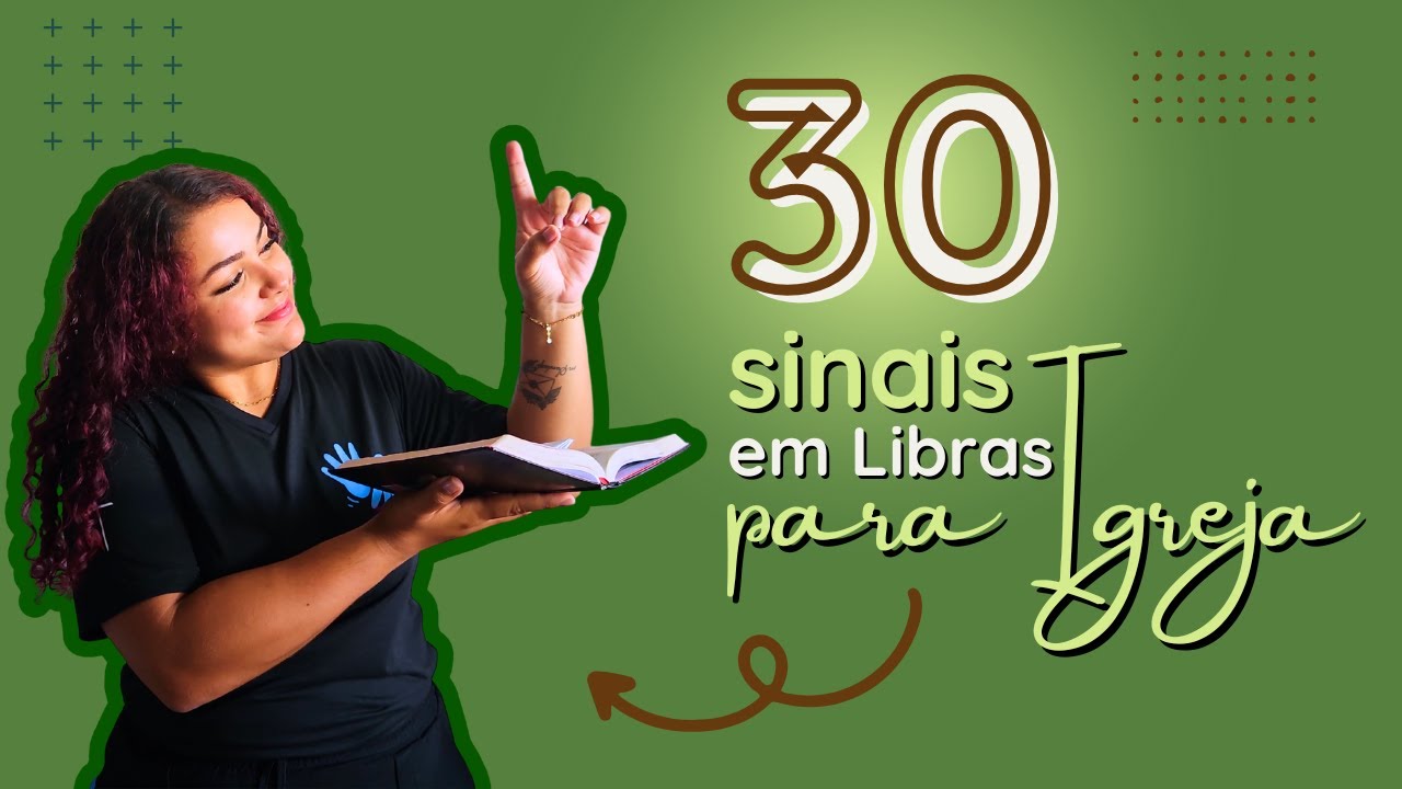 30 SINAIS EM LIBRAS + USADOS NA IGREJA versão 2026 | Iniciantes | Aprender Libras