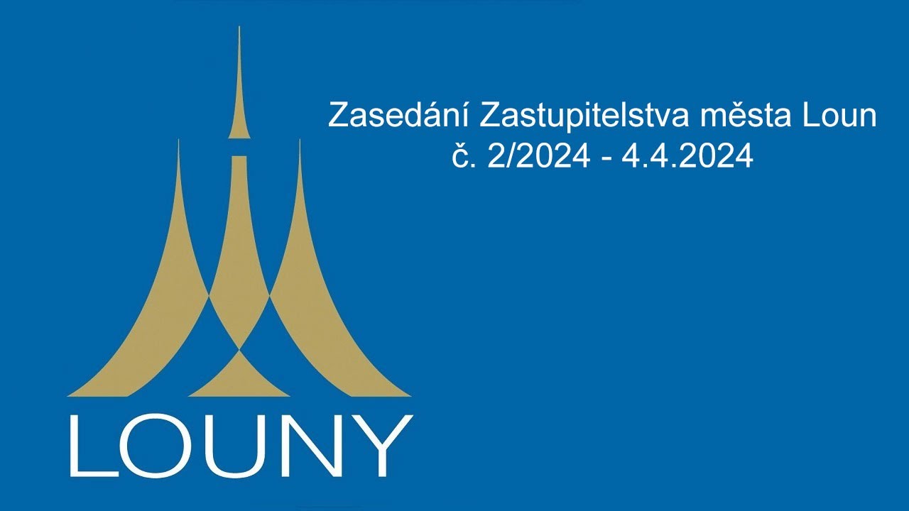 Zasedání Zastupitelstva města Loun č. 2/2024 - 04.04.2024