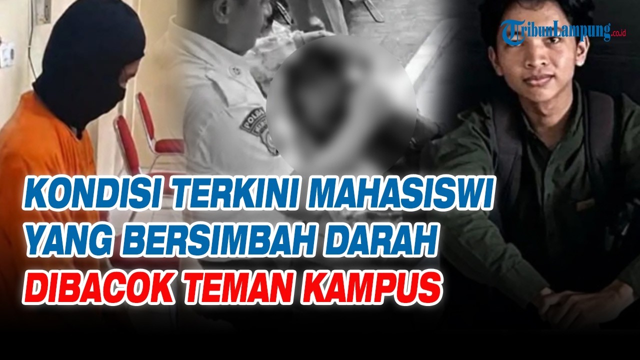 Kondisi Terkini Mahasiswi yang Bersimbah Darah Dibacok Teman Kampus