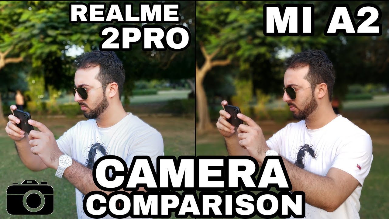 RealMe 2 Pro vs Mi A2 Camera Comparison|Realme 2 Pro Camera Review|Mi A2 Camera Review