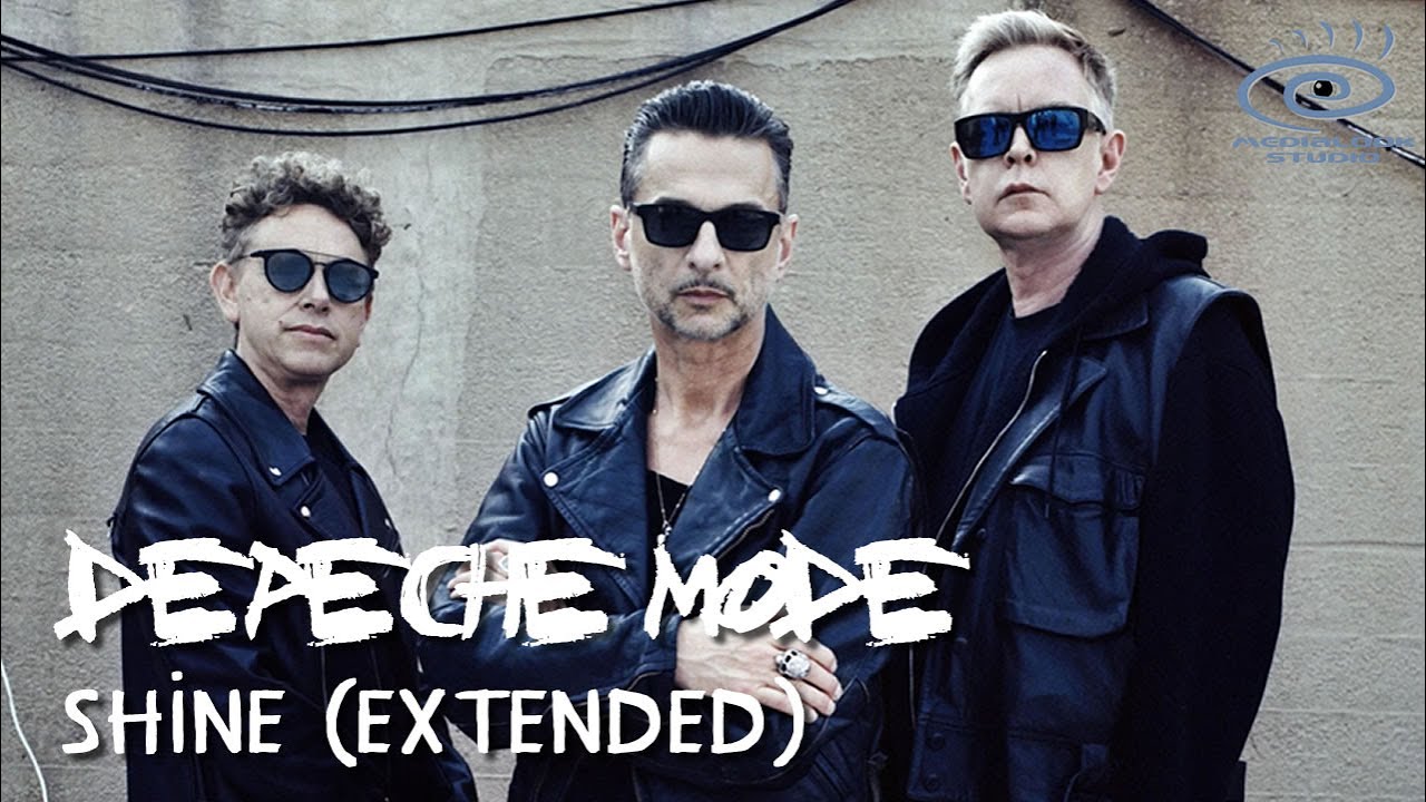 Depeche Mode - Shine (Medialook RMX 2021)