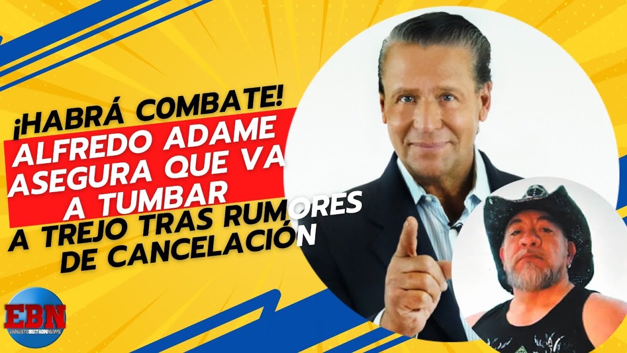 🚨 ¡Habrá C0MBATE! 🔥 Alfredo Adame asegura que va a TUMBAR a Trejo tras rumores de cancelación