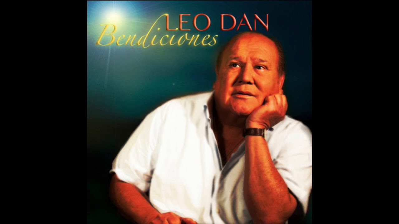 Leo Dan Bendiciones ALBUM ENTERO oficial