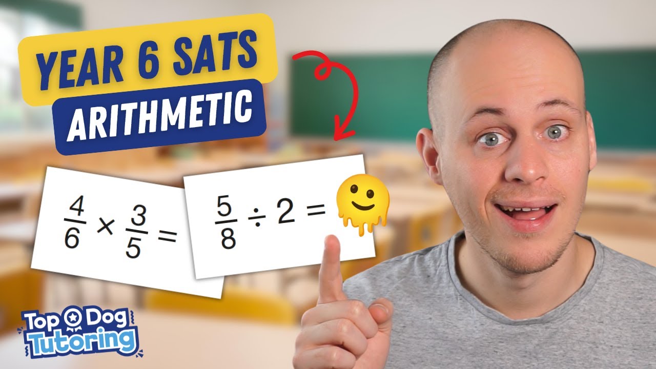 2025 SATs Arithmetic Revision: Multiplying And Dividing With Fractions