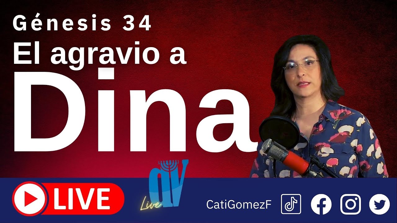 Génesis 34  (EN VIVO)  [El agravio a DINA] 👩 La VENGANZA no es nuestra