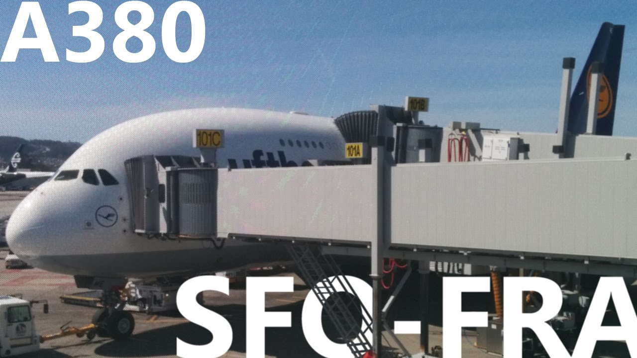 Lufthansa A380 - San Francisco to Frankfurt - LH455
