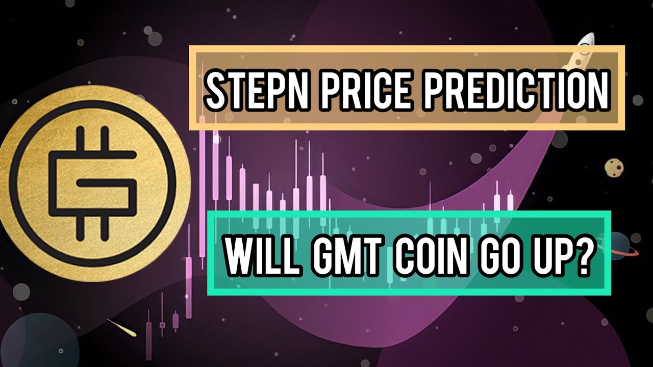 stepn price prediction 🚀🚀🚀 Will GMT coin go up?