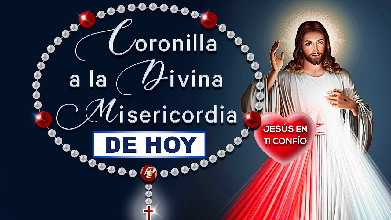 Coronilla a la DIVINA MISERICORDIA de HOY | Misericordia Divina ♥❤️