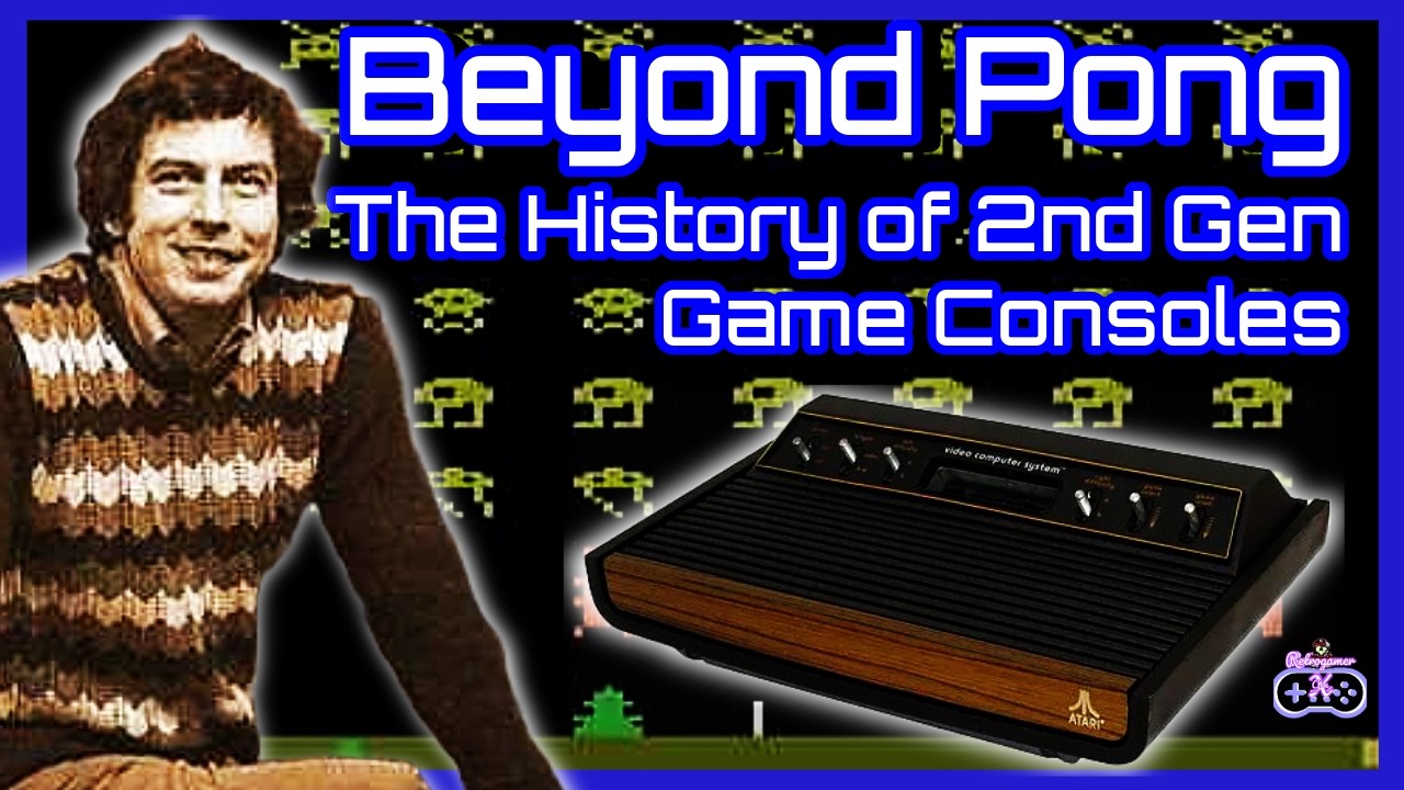 Beyond Pong: The History of 2nd Gen Video Game Consoles