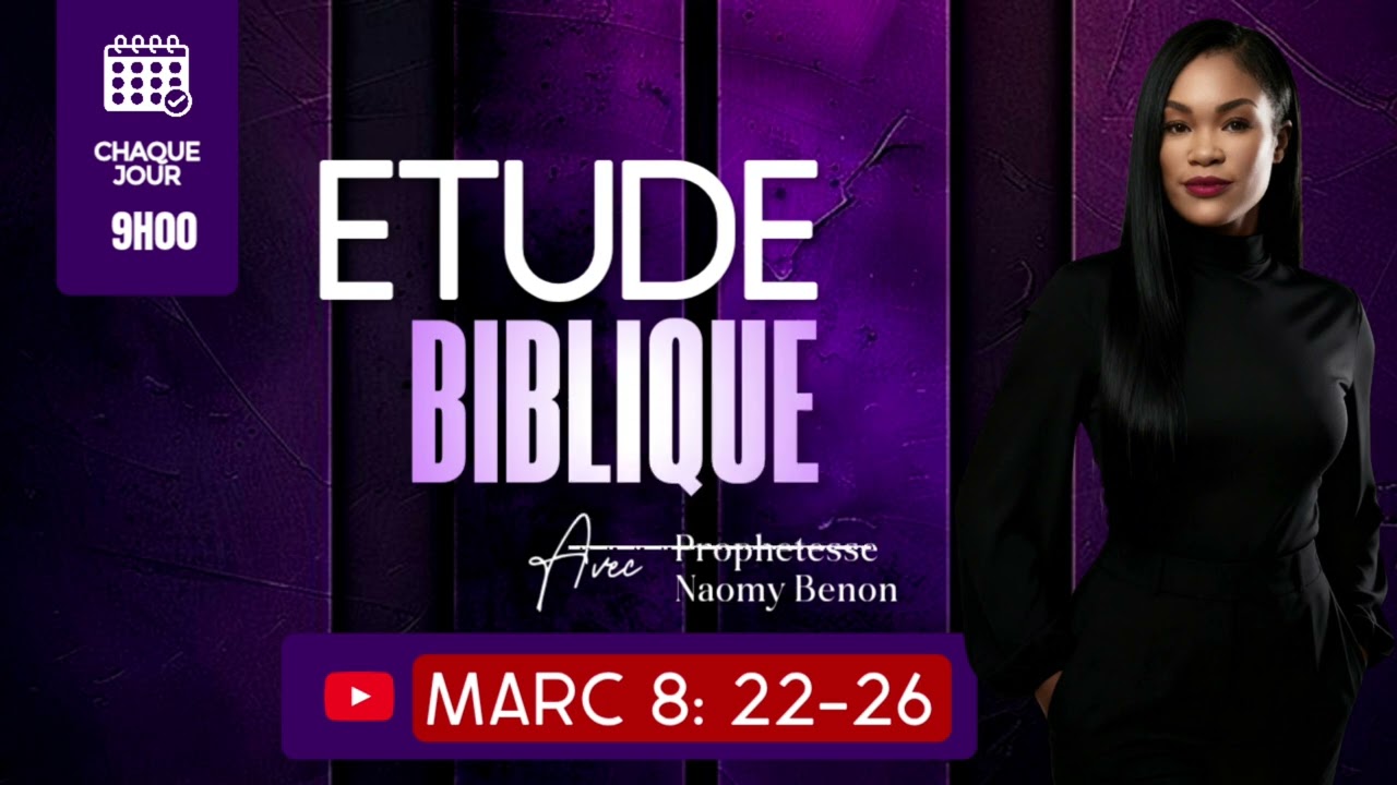 ETUDE BIBLIQUE | MARC 8:22-26 | LA GUÉRISON EN DEUX ÉTAPES