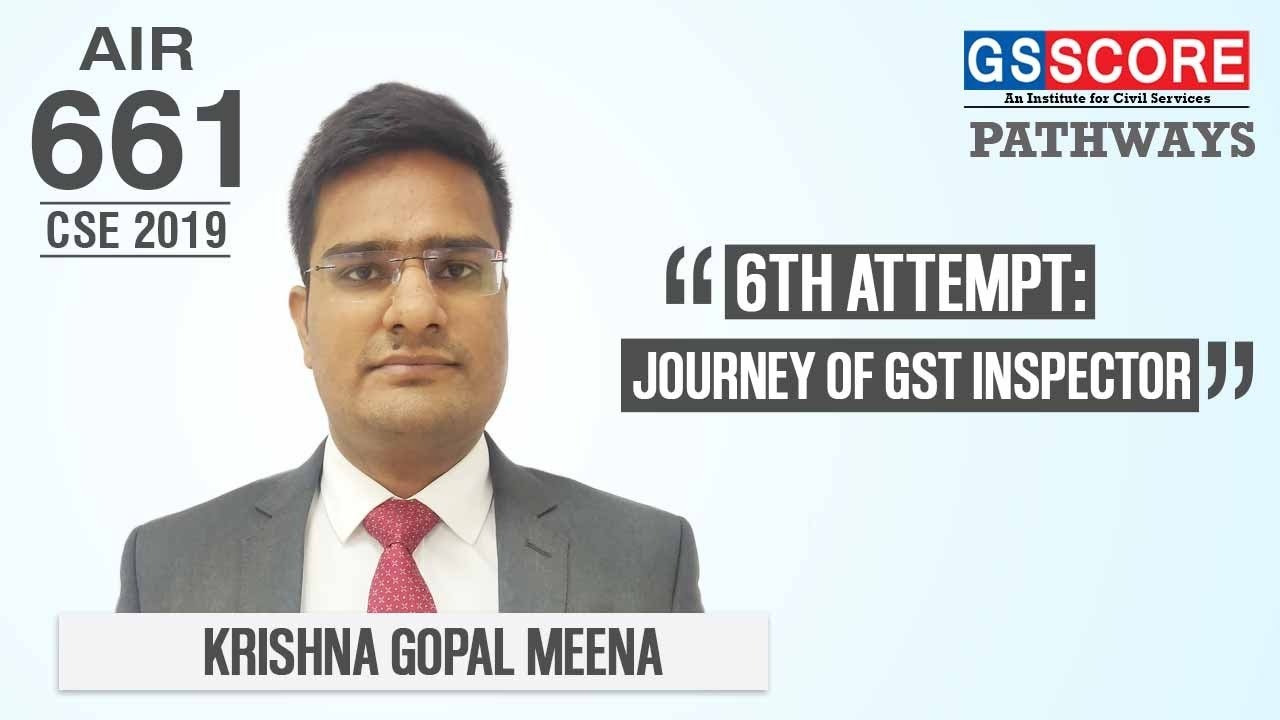 KRISHNA GOPAL MEENA | RANK 661 | SUCCESS IN 6TH ATTEMPT: JOURNEY OF GST INSPECTOR