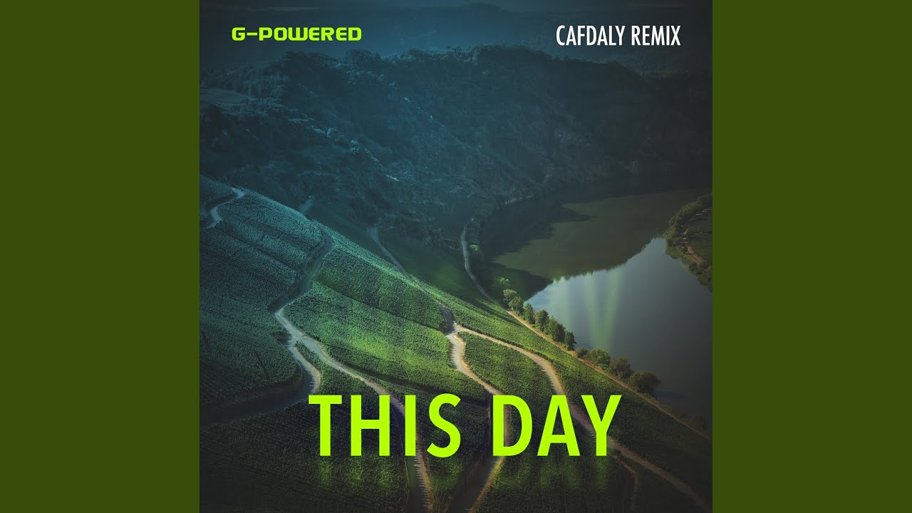 This Day (Cafdaly Remix)