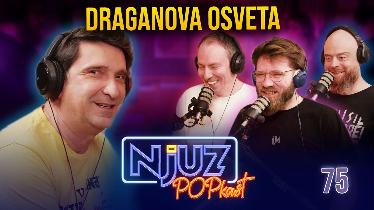 Dragan Ilić se vraća u Njuz POPkast - sa OSVETOM! : POPkast ep75