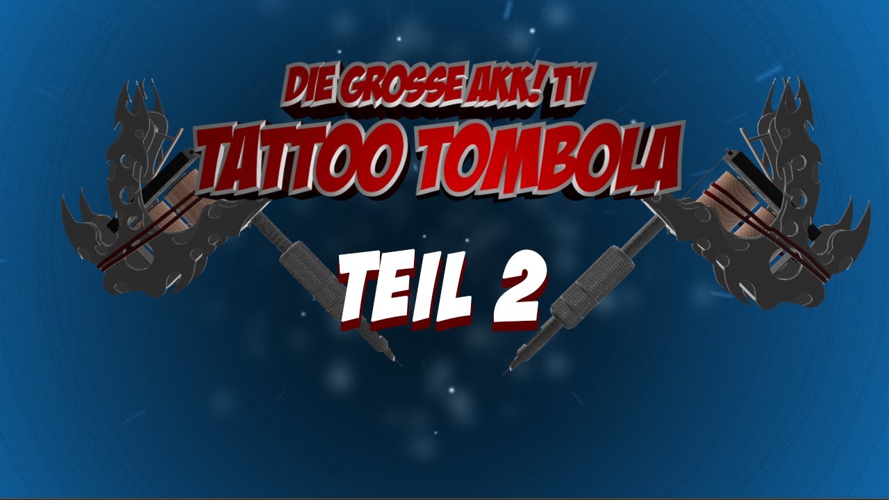 Akk! TV Tattoo Tombola Teil 2