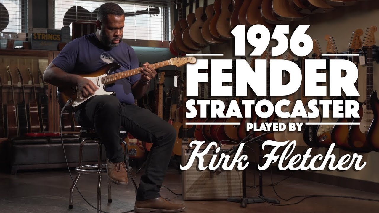 1956 Fender Stratocaster played by Kirk Fletcher
