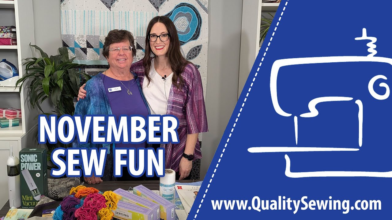 November Virtual Sew Fun 2025 | Serger Ideas, Gifts & Projects