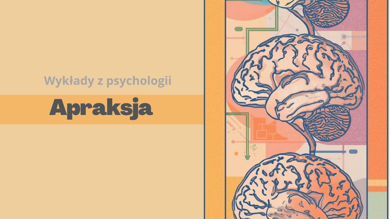 Apraksja - powtórka do egzaminu |NEUROPSYCHOLOGIA|
