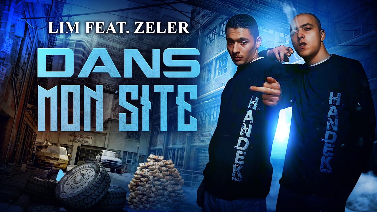 LIM - DANS MON SITE feat ZELER (HD)