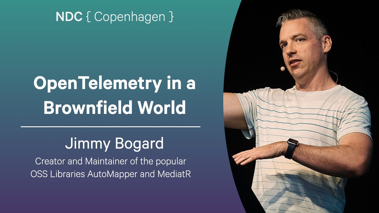 OpenTelemetry in a Brownfield World - Jimmy Bogard - NDC Copenhagen 2025
