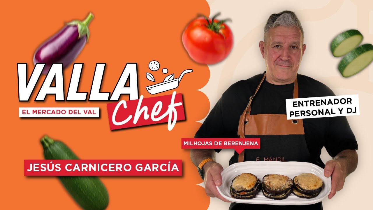 Vallachef! | #Receta MILHOJAS DE BERENJENA, por Jesús Carnicero García 🍆🧡