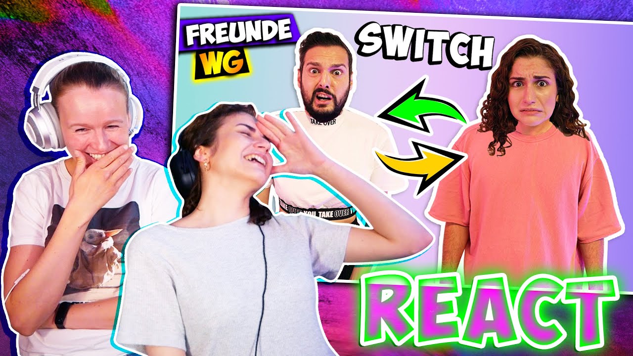 KATHI & DANIA REAGIEREN AUF DIE VERRÜCKTESTE FREUNDE WG FOLGE! Rollentausch bei Merle & Sam