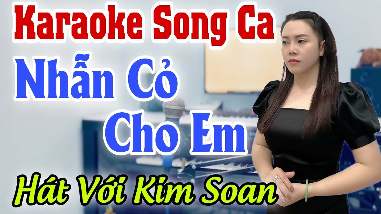 Karaoke Song Ca | Nhẫn Cỏ Cho Em | Thiếu Giọng Nam | Hát Với Kim Soan | Song Ca Với Ca Sĩ