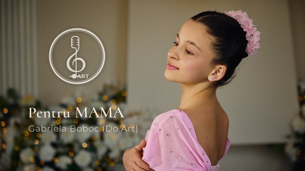 Gabriela Boboc (Do Art) - Pentru Mama