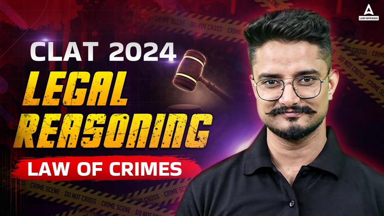 CLAT 2024 | Legal Reasoning | Law Of Crimes | CLAT Preparation 2024 ( Class 1 )