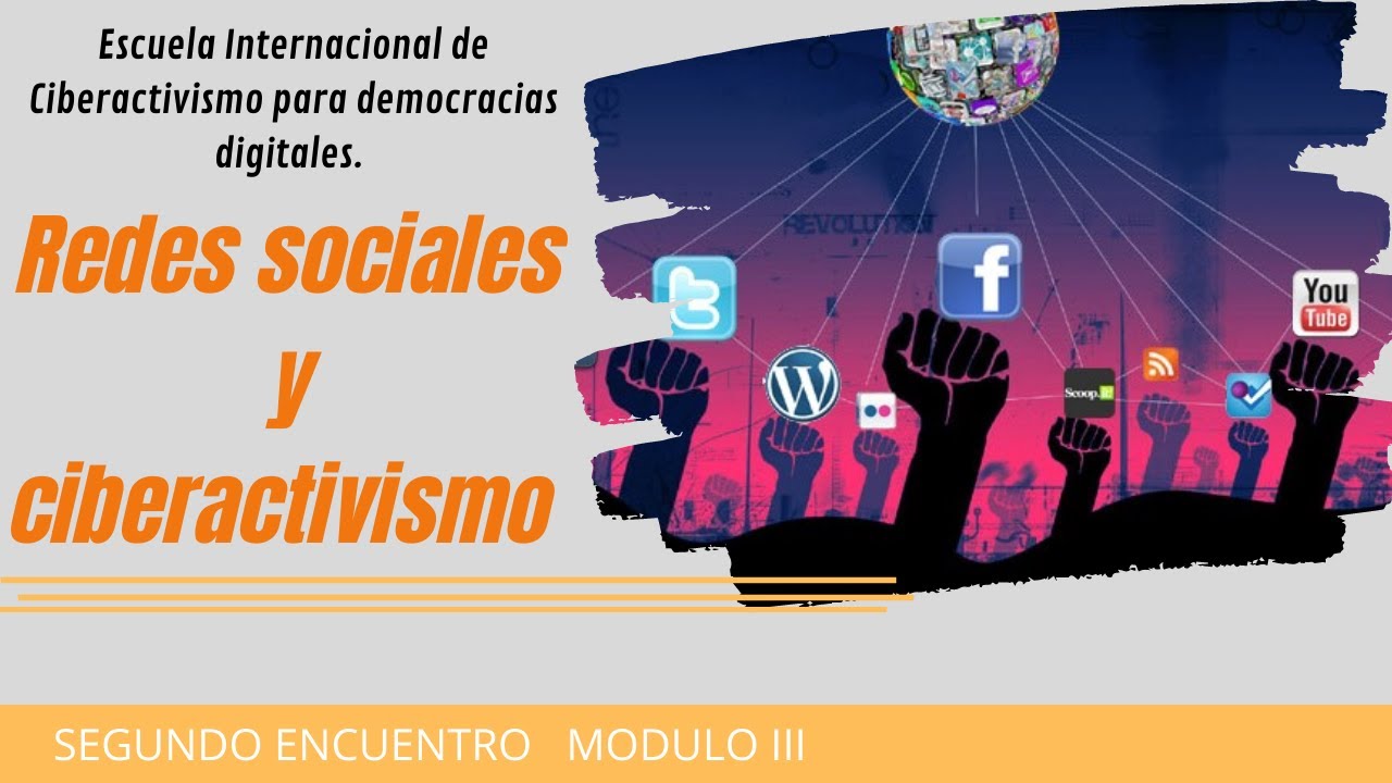2° Encuentro Módulo III REDES SOCIALES y CIBERACTIVISMO | FUDEPA LATAM | 2022