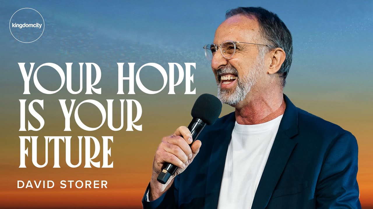 Your Hope Is Your Future by David Storer | Sunday Service