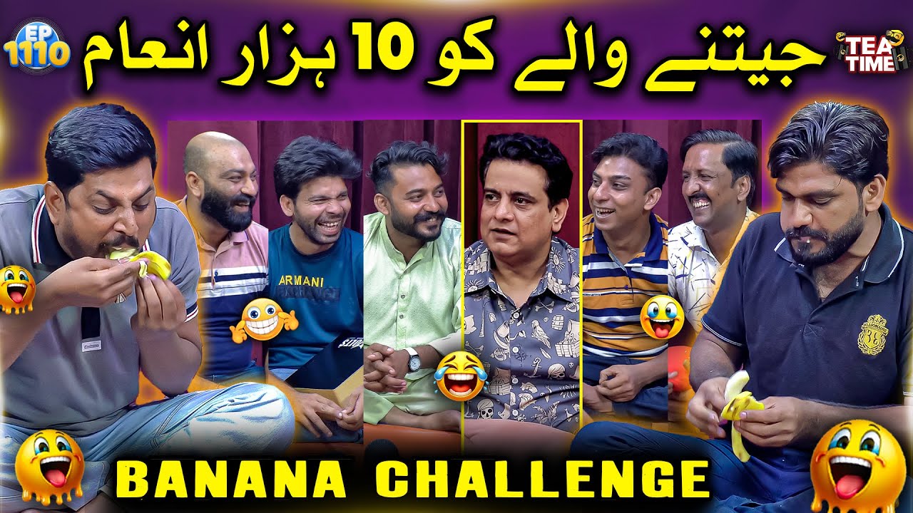 Banana Challenge 🍌| Jeetne Walay Ko 10K Inaam 🥳| Sajjad Jani Tea Time Ep 1110