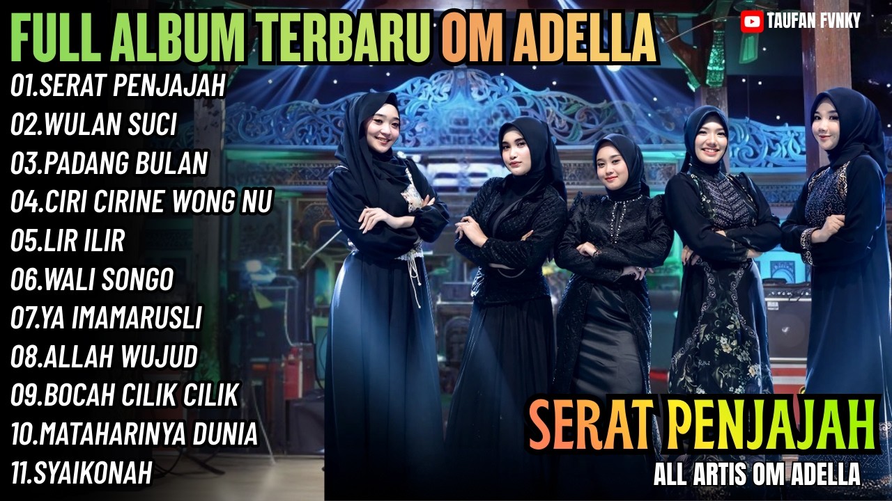 SERAT PENJAJAH - WULAN SUCI - PADANG BULAN || FULL ALBUM OM ADELLA RELIGI SPECIAL RAMADHAN