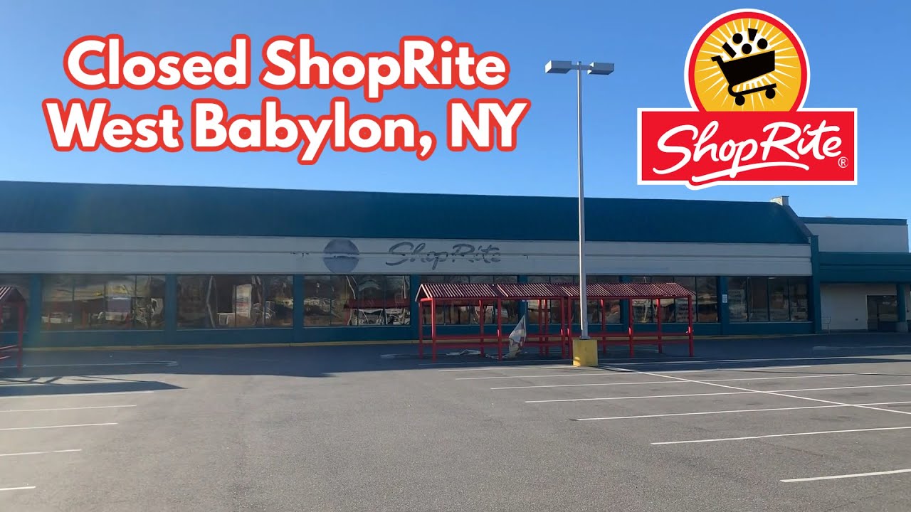 Closed ShopRite in West Babylon, NY