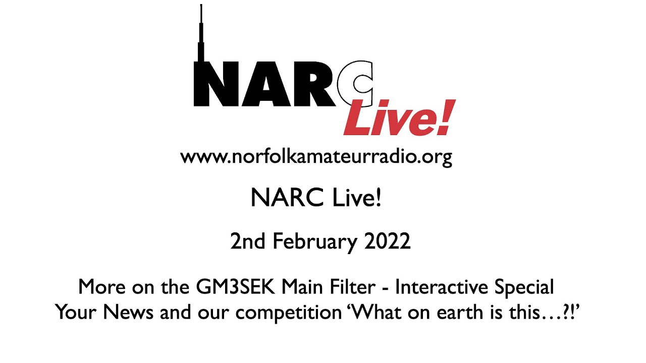 NARC Live! 2nd February 2022 - GM3SEK Mains filter kit revisited - Interactive Special