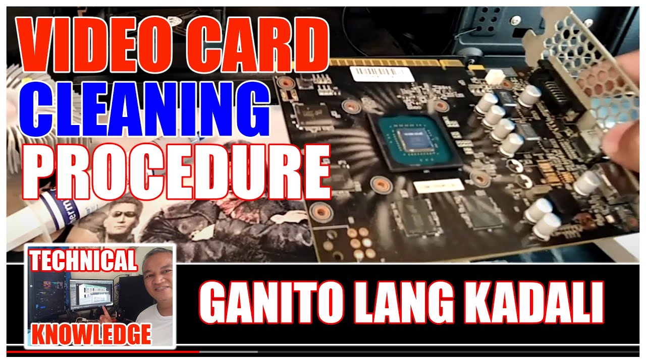 HOW TO CLEAN A GRAPHIC CARD OR VIDEO CARD. TAGALOG TUTORIAL